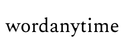 WordAnyTime